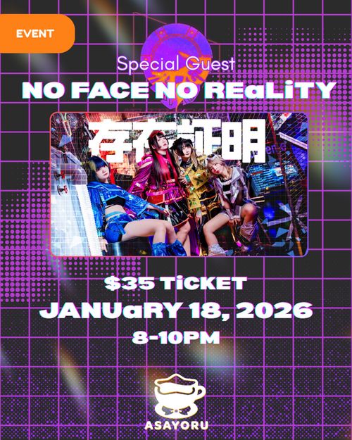 NO FACE NO REaLiTY @ Asayoru