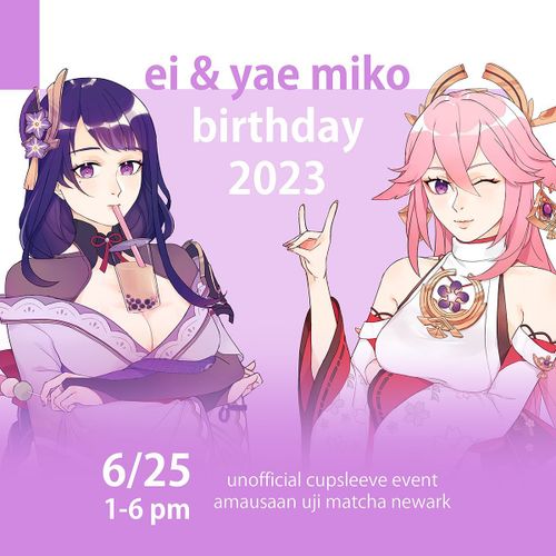 Ei & Yae Miko Birthday Meetup