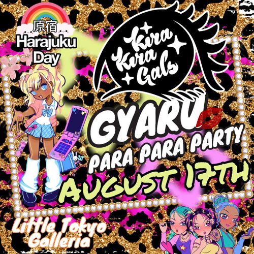 Harajuku Day LA: Gyaru Para Para Party